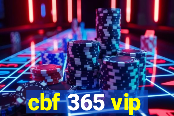 cbf 365 vip